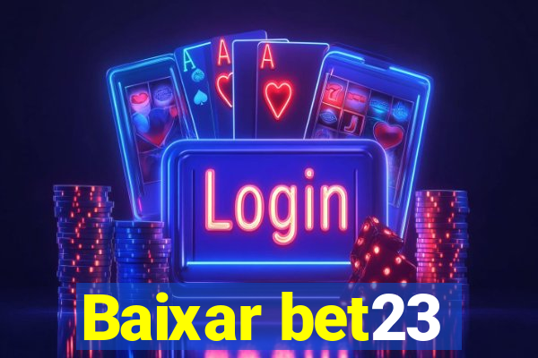Baixar bet23